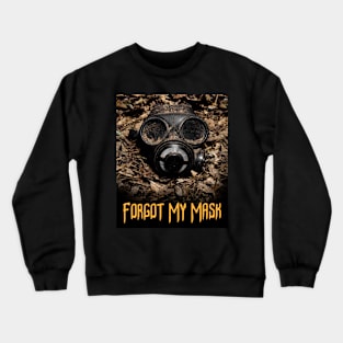 Forgot My Mask Funny Halloween Design Crewneck Sweatshirt